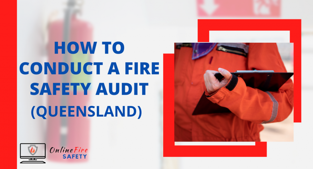 How to Conduct a Fire Audit QLD