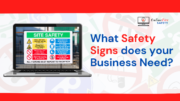 What Safety Signs does Your Business Needs?