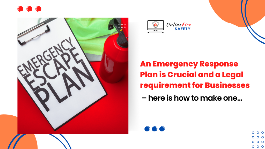 An Emergency Response Plan is Crucial and a Legal requirement for Businesses