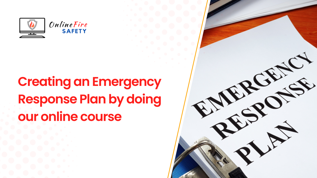 Creating an Emergency Response Plan by doing our online course