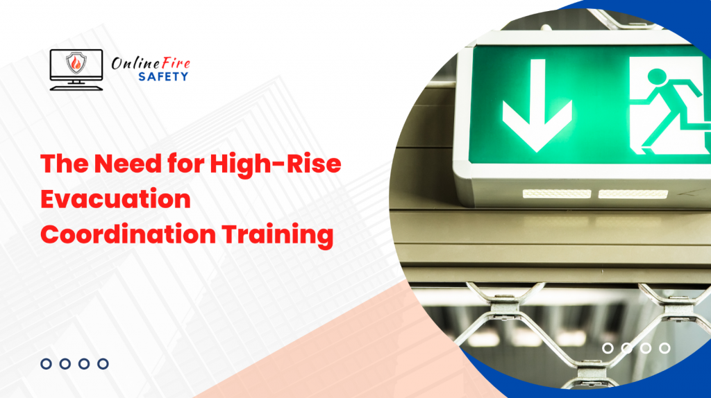 The need for High-Rise Evacuation Coordination Training