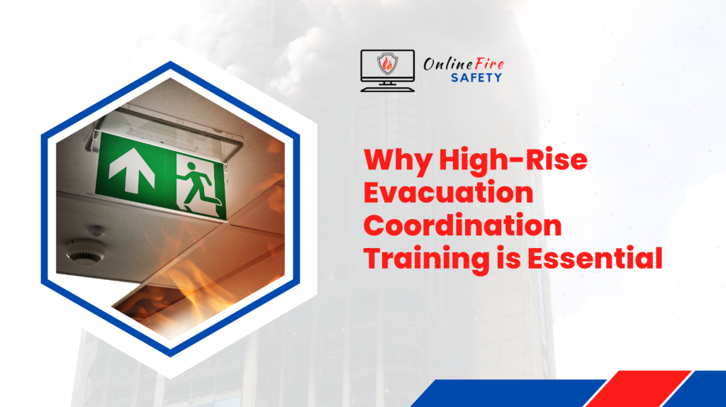 Why High-Rise Evacuation Coordination Training is Essential